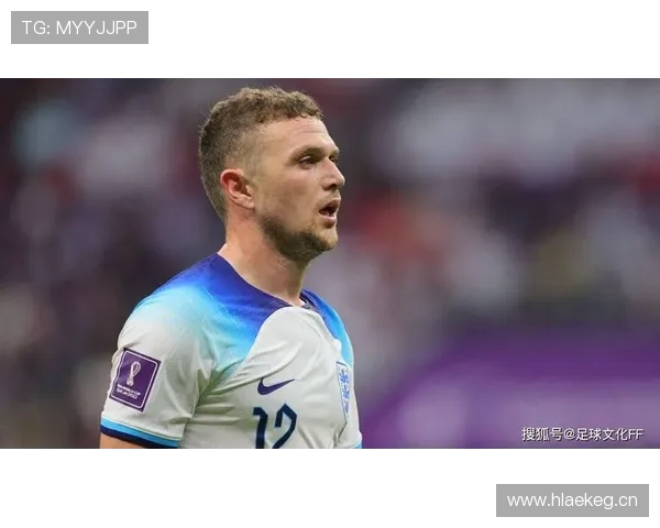 基兰·特里皮尔加盟热刺后跻身豪门阵容解析